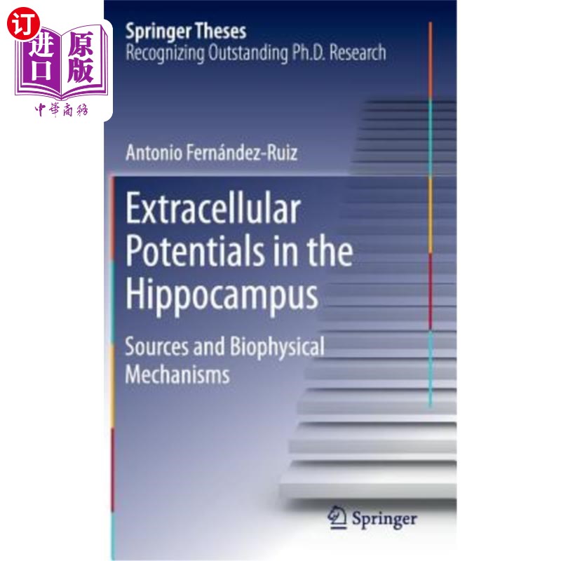 海外直订Extracellular Potentials in the Hippocampus: Sources and Biophysical Mechanisms 海马体细胞外电位:来源和生物