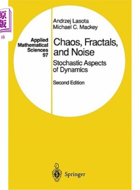 海外直订Chaos, Fractals, and Noise: Stochastic Aspects of Dynamics 混沌、分形和噪声：动力学的随机方面