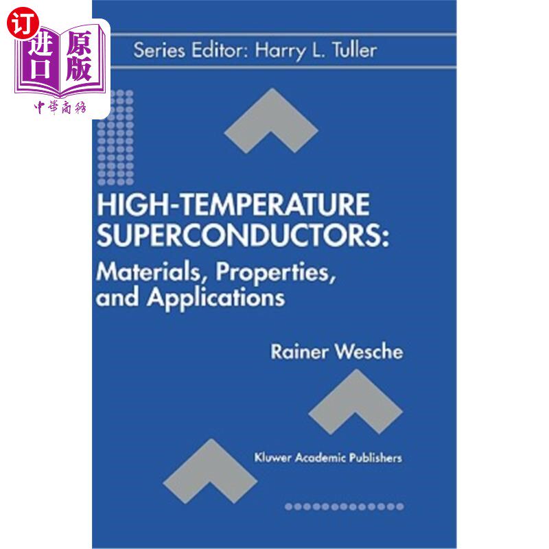海外直订High-Temperature Superconductors: Materials, Properties, and Applications 高温超导体:材料、性能和应用