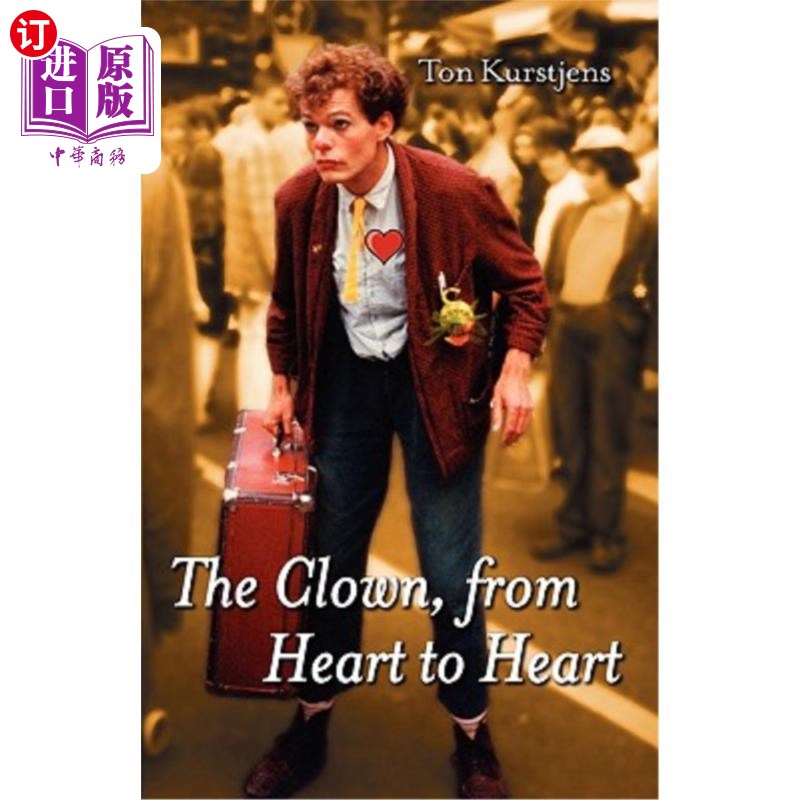 海外直订The Clown, from Heart to Heart 小丑，心连心