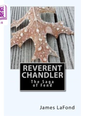 海外直订Reverent Chandler: The Saga of Fend 钱德勒牧师：芬德传奇