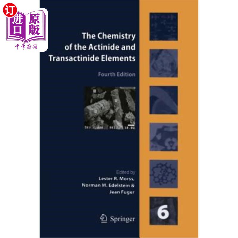 海外直订The Chemistry of the Actinide and Transactinide Elements, Volume 6 锕系元素和反式锕系元素的化学，第6卷