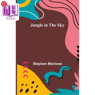 海外直订Jungle in the Sky 天空中的丛林