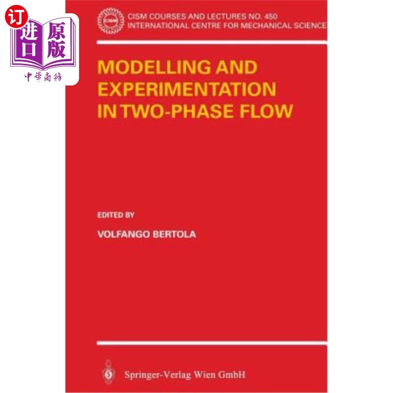 海外直订Modelling and Experimentation in Two-Phase Flow 两相流模型与实验