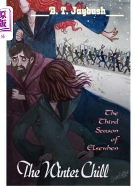 海外直订The Winter Chill: The Third Season of Elsewhen 冬天的寒冷:其他季节的第三季