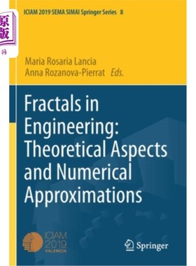 海外直订Fractals in Engineering: Theoretical Aspects and Numerical Approximations 工程中的分形:理论方面和数值逼近