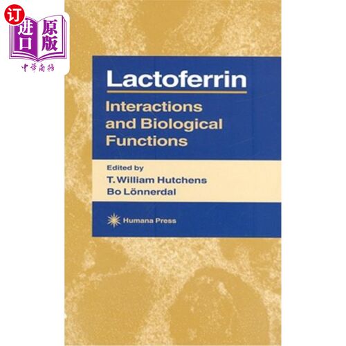 海外直订医药图书Lactoferrin: Interactions and Biological Functions 乳铁蛋白：相互作用和生物学功能