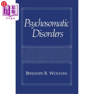 海外直订医药图书Psychosomatic Disorders 心身疾病