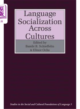 海外直订Language Socialization Across Cultures 跨文化语言社会化