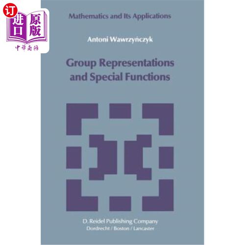 海外直订Group Representations and Special Functions: Examples and Problems Prepared by A 群表示与特殊函数：Aleksa