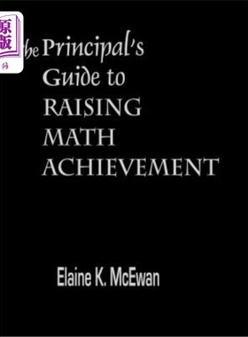 海外直订The Principal′s Guide to Raising Math Achievement 校长关于提高数学成绩的指导