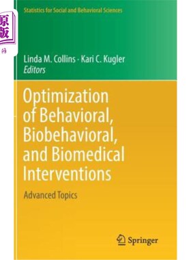 海外直订Optimization of Behavioral, Biobehavioral, and Biomedical Interventions: Advance 行为、生物行为和生物医学干