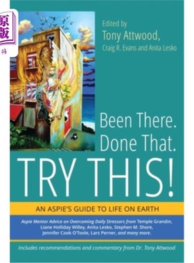 海外直订医药图书Been There. Done That. Try This!: An Aspie's Guide to Life on Earth 到过那里。做那件事。试试这个!: