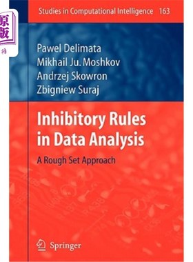 海外直订Inhibitory Rules in Data Analysis: A Rough Set Approach 数据分析中的抑制规则：一种粗糙集方法