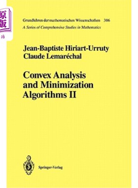 海外直订Convex Analysis and Minimization Algorithms II: Advanced Theory and Bundle Metho 凸分析与极小化算法Ⅱ：高级理论