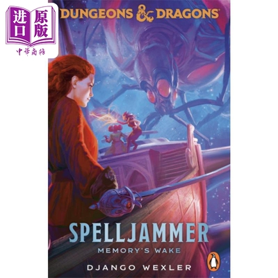 龙与地下城 斯贝杰默 记忆的觉醒 小说 Dungeons & Dragons Spelljammer Memorys Wake 英文原版 Django Wexler【中商原版】