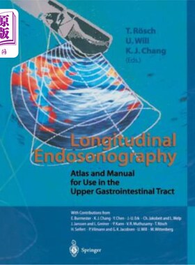 海外直订医药图书Longitudinal Endosonography: Atlas and Manual for Use in the Upper Gastrointesti 纵向内超声:上消化