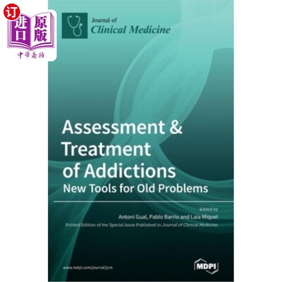 海外直订医药图书Assessment & Treatment of Addictions: New Tools for Old Problems 成瘾的评估与治疗:旧问题的新工具