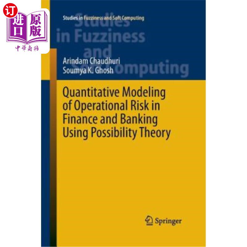 海外直订Quantitative Modeling of Operational Risk in Finance and Banking Using Possibili 运用可能性理论建立金融和银行业