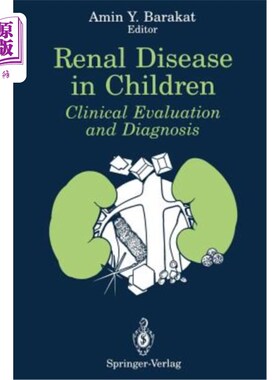 海外直订医药图书Renal Disease in Children: Clinical Evaluation and Diagnosis 儿童肾脏疾病的临床评价与诊断