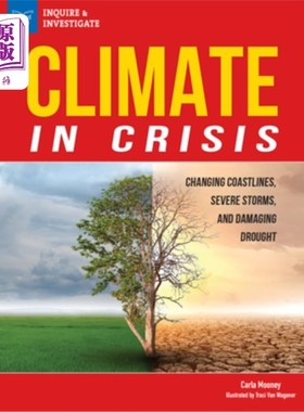 海外直订Climate in Crisis: Changing Coastlines, Severe Storms, and Damaging Drought 危机中的气候:不断变化的海岸线、