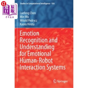 Interaction Emotional Recognition 海外直订Emotion 情感识别 for Understanding Human 情感人机交互系统 Syst Robot and
