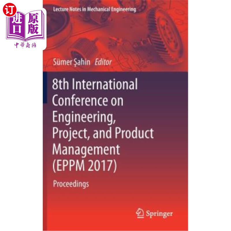海外直订8th International Conference on Engineering, Project, and Product Management (Ep 第八届工程、项目和产品管理