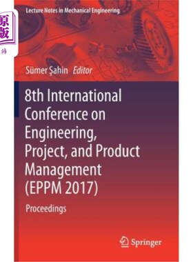 海外直订8th International Conference on Engineering, Project, and Product Management (Ep 第八届工程、项目和产品管理