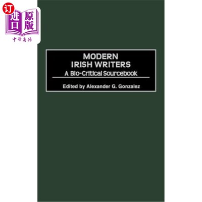 海外直订Modern Irish Writers: A Bio-Critical Sourcebook 现代爱尔兰作家：生物批评的原始资料