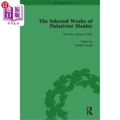 海外直订The Selected Works of Delarivier Manley Vol 2 德拉里维尔·曼利选集第二卷