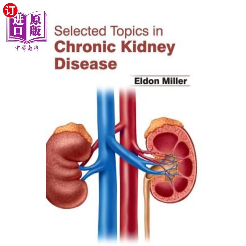 海外直订医药图书Selected Topics in Chronic Kidney Disease 慢性肾病选题