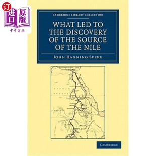 the Discovery 是什么导致了尼罗河源头 Led 发现 Nile Source 海外直订What