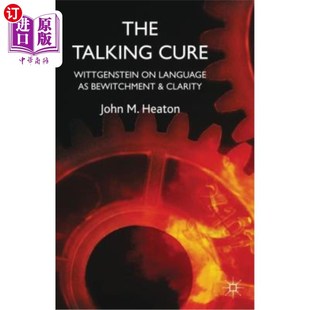 海外直订医药图书The Talking Cure: Wittgenstein's Therapeutic Method for Psychotherapy 谈话疗法:维特根斯坦的心理治疗方法