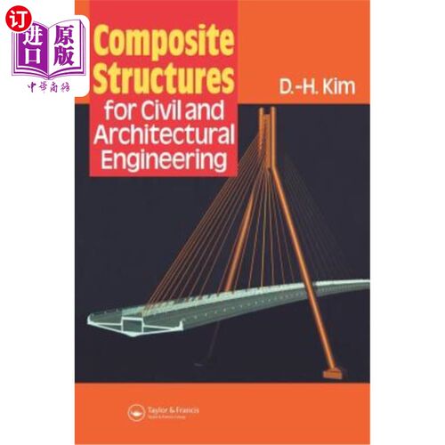 海外直订Composite Structures for Civil and Architectural Engineering 土木和建筑工程复合结构