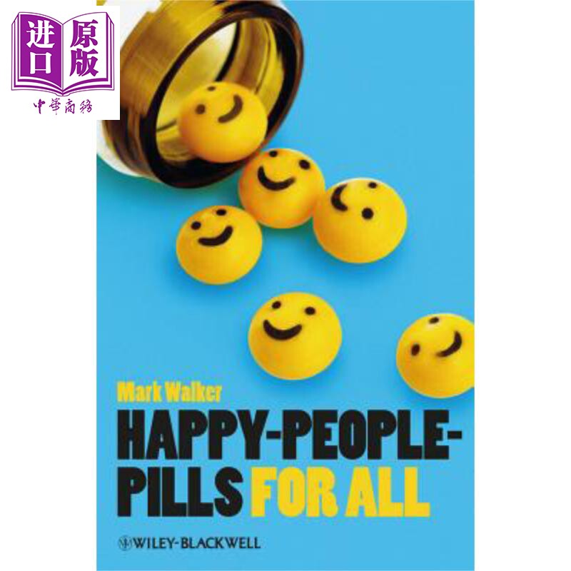 现货 全民幸福药丸 Happy People Pills for All 英文原版 Mark Walker 中商原版 Wiley【中商原版】
