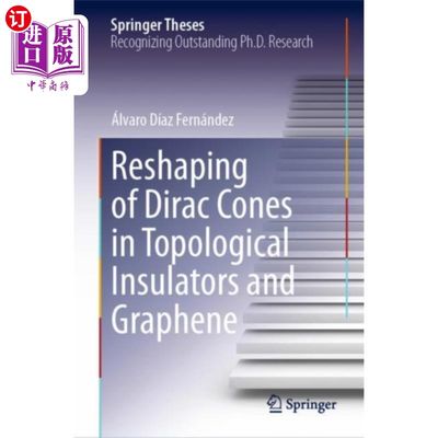 海外直订Reshaping of Dirac Cones in Topological Insulato... 狄拉克锥在拓扑绝缘体和石墨烯中的重塑