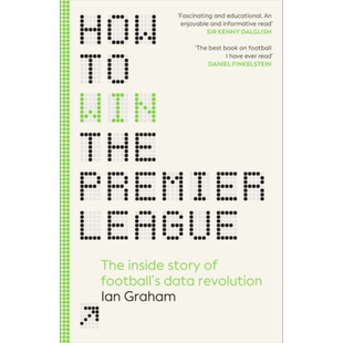 伊恩格雷厄姆 如何赢得英超联赛 足球数据革命的内幕 英文原版 How to Win the Premier League Ian Graham 利物浦周边书精装