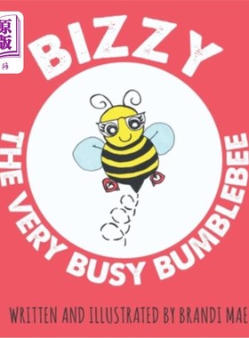 海外直订Bizzy the Very Busy Bumblebee 忙碌的大黄蜂比兹