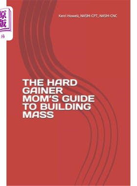 海外直订医药图书The Hard Gainer Mom's Guide to Building Mass 硬汉妈妈建筑质量指南