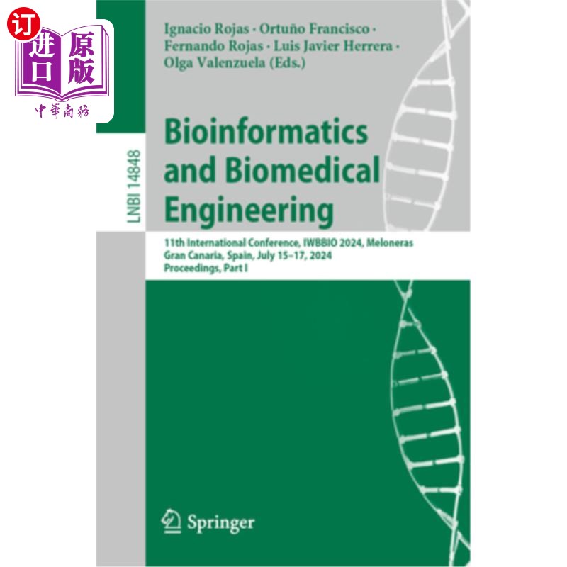 海外直订Bioinformatics and Biomedical Engineering: 11th International Conference, Iwbbio 生物信息学与生物医学工程：