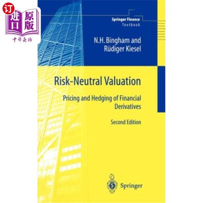 海外直订Risk-Neutral Valuation: Pricing and Hedging of Financial Derivatives 风险中性估值：金融衍生品的定价和对冲