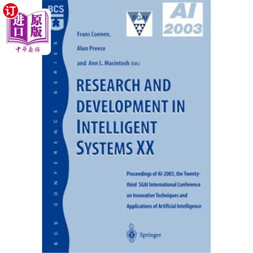 海外直订Research and Development in Intelligent Systems XX: Proceedings of Ai2003, the T 智能系统的研究与发展