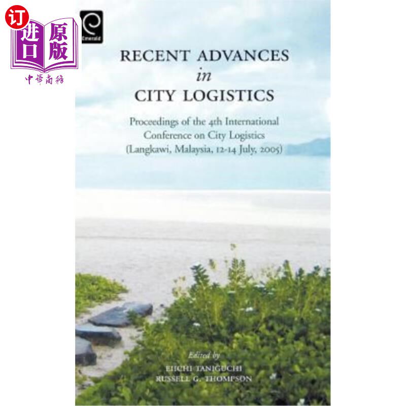 海外直订Recent Advances in City Logistics: Proceedings of the 4th International Conferen 城市物流的最新进展：第四届