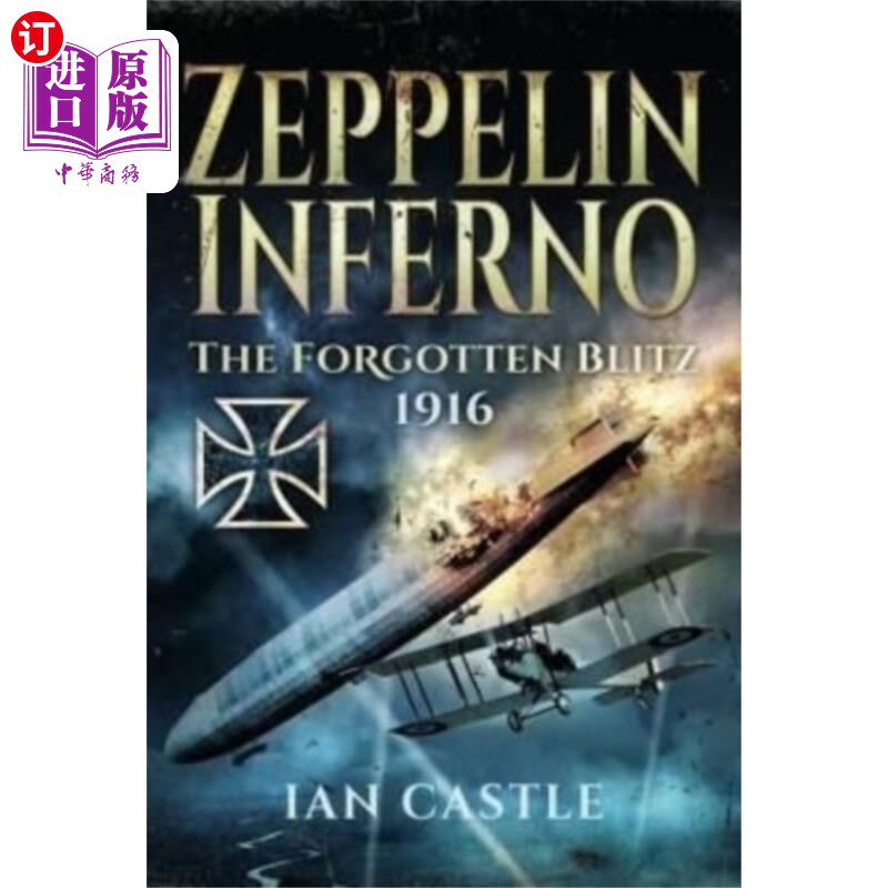 海外直订Zeppelin Inferno 齐柏林飞艇地狱