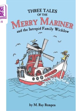 海外直订Three Tales of the Merry Mariner: and the Intrepid Family Wicklow 快乐水手的三个故事：无畏的威克洛家族