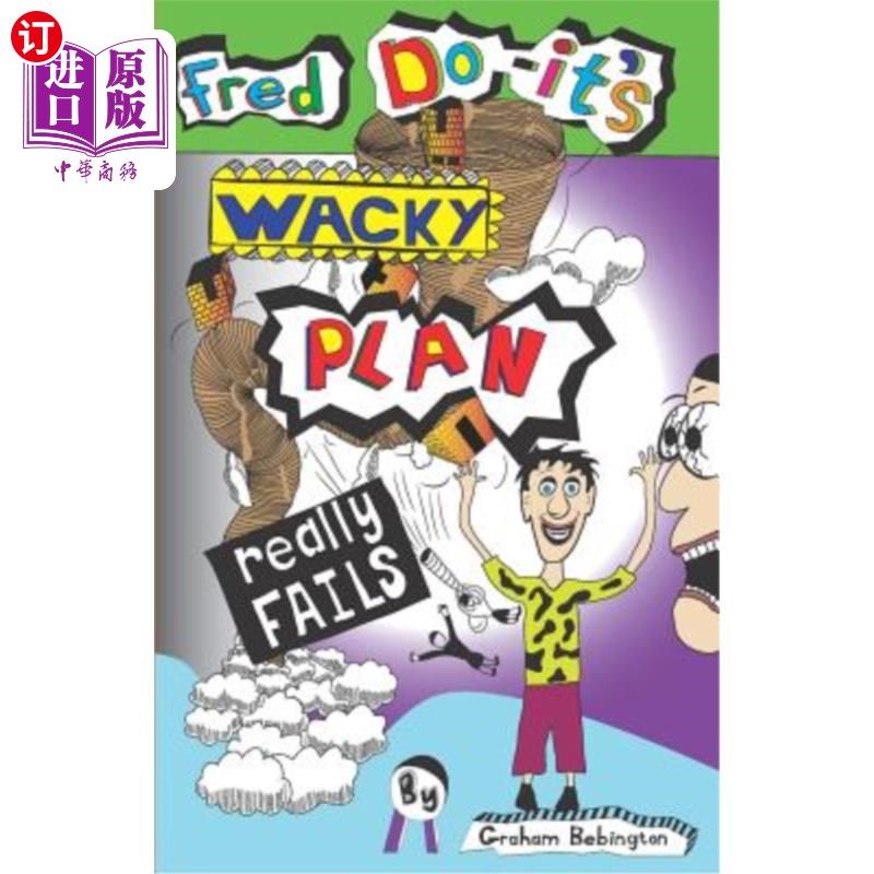 海外直订Fred Do-it's Wacky Plan Really Fails 弗雷德去吧，这个古怪的计划真的失败了