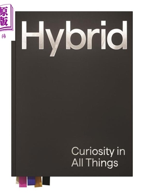 预售 Hybrid: Curiosity in All Things 进口艺术 跨领域设计工作室Hybrid Design 万物中的好奇心 Victionary【中商原版】