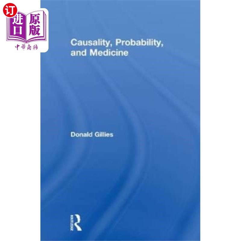 海外直订Causality, Probability, and Medicine 因果关系，概率和医学