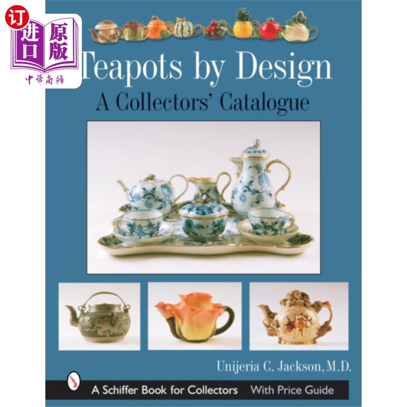 海外直订Teapots by Design: A Collectors Catalogue 茶壶的设计:收藏家目录