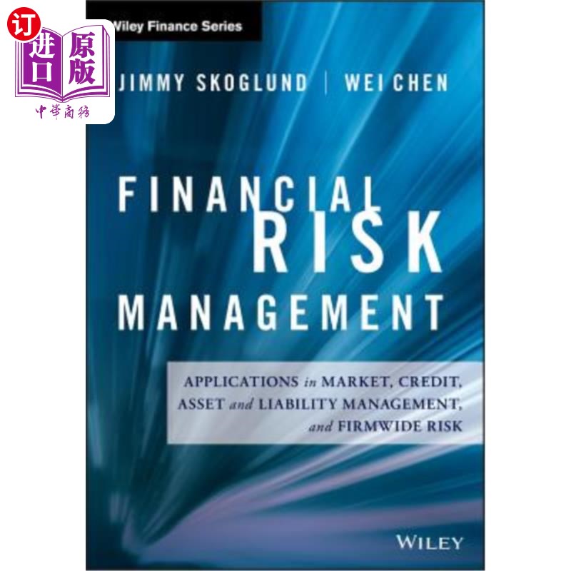 海外直订Financial Risk Management: Applications in Market, Credit, Asset and Liability M 金融风险管理:在市场、信贷